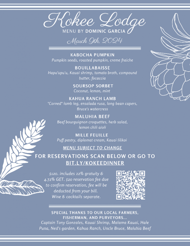 Join us at the Kokee Lodge for a 6 course menu Go Hawaii