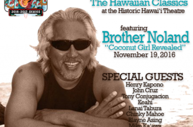 Brother Noland will kick-off The Hawaiian Classics on Saturday, September 10, 2016.