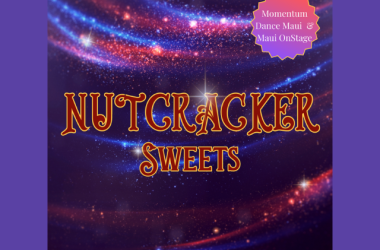 Nutcracker Sweets - Dec 14, 15, 16, 17 at the Historic Iao Theater
