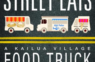 Street Eats, A Kailua Village Food Truck Festival